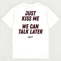 JUST KISS ME