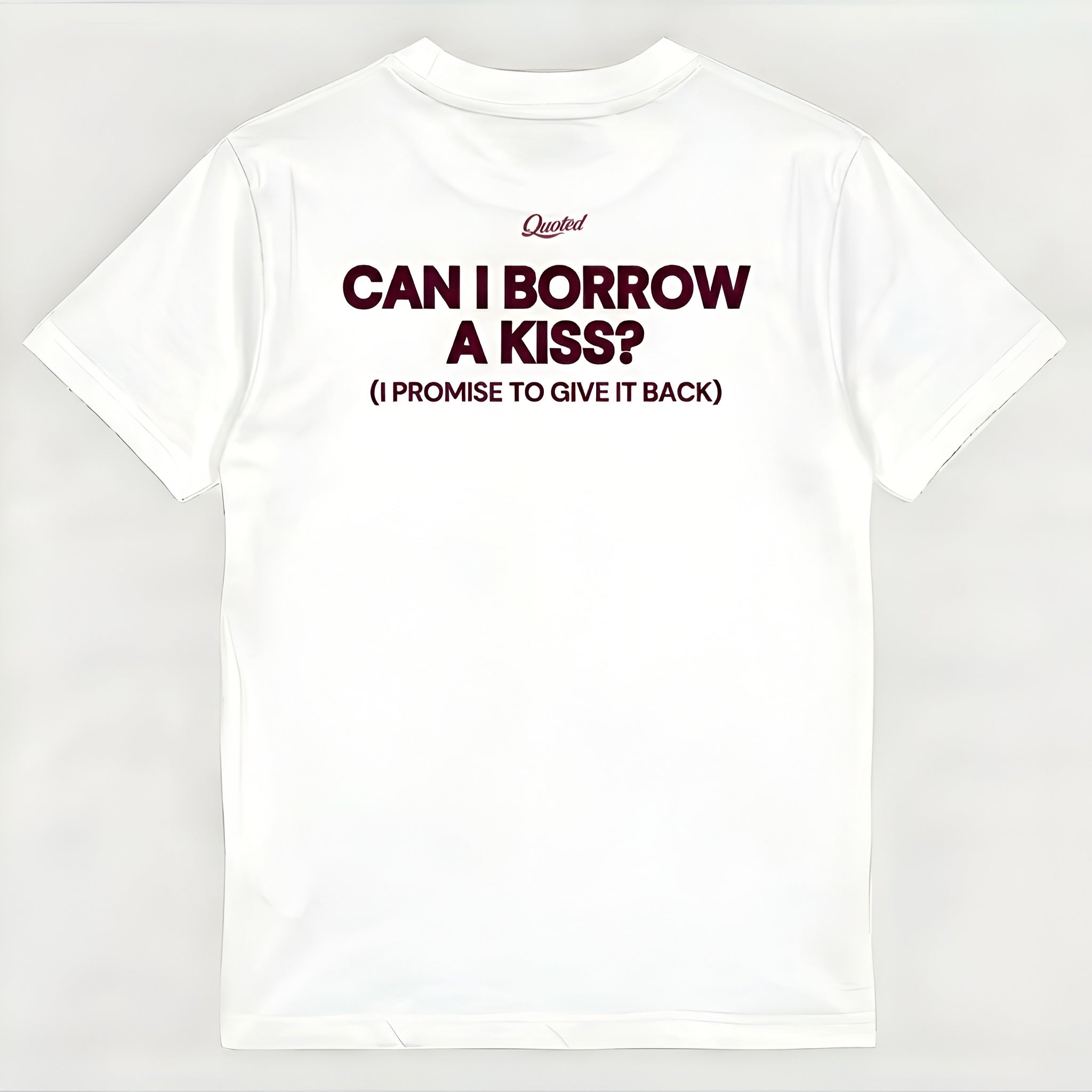 CAN I BORROW A KISS?