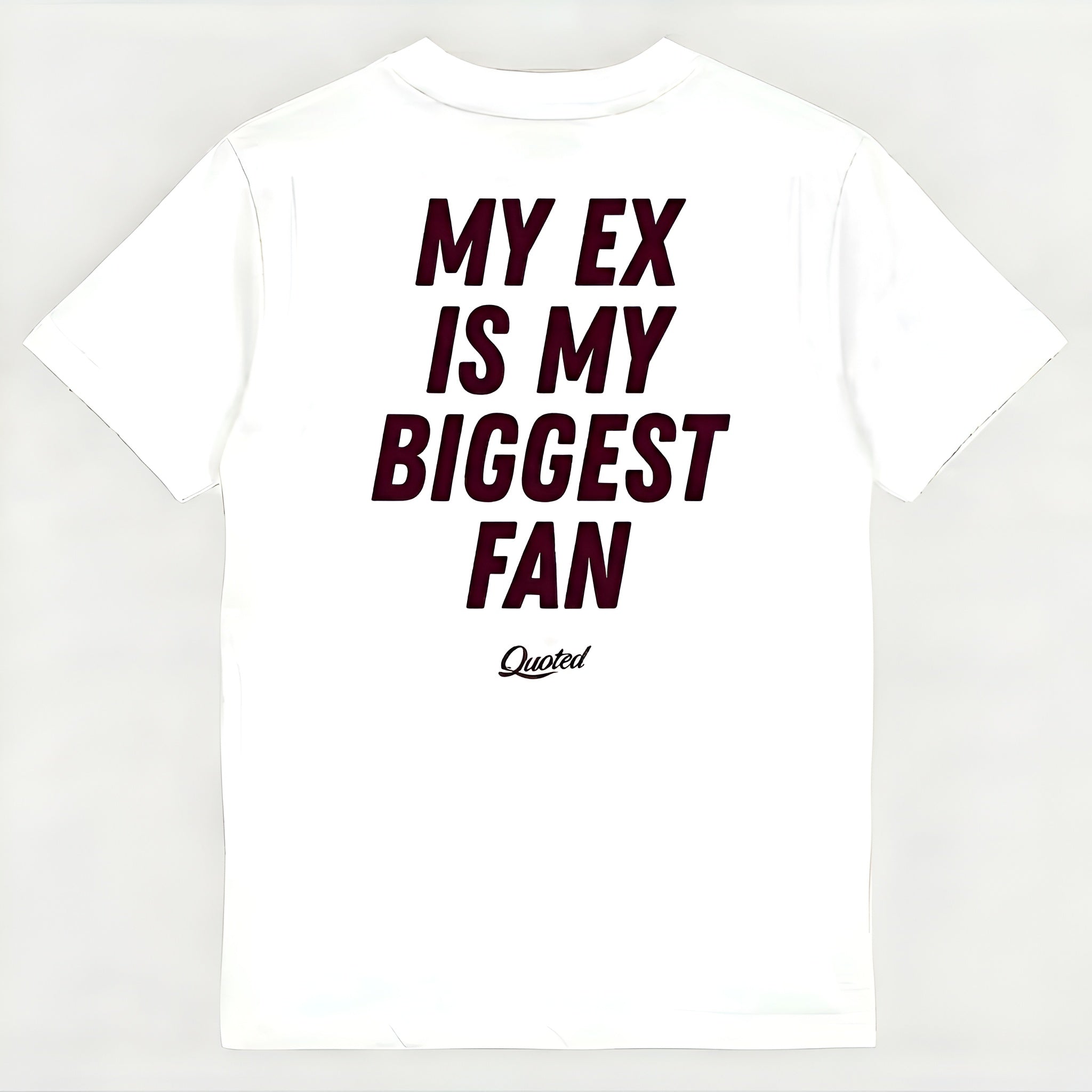 MY EX IS MY BIGGEST FAN